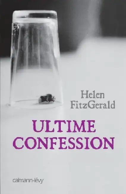 Ultime confession by Helen Fitzgerald
