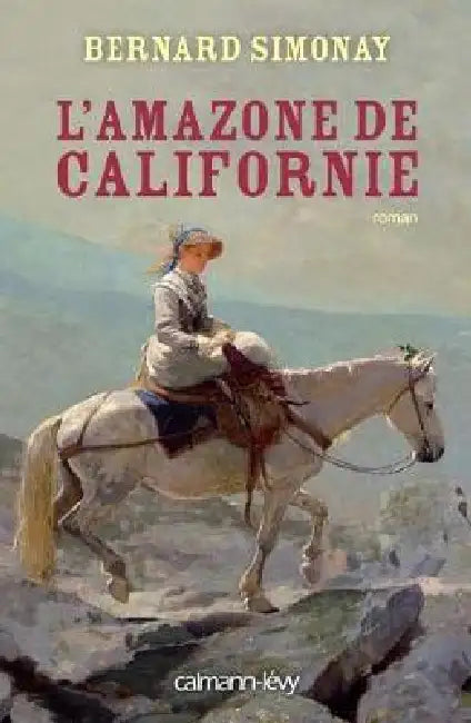 L'Amazone de Californie by Bernard Simonay