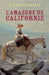 L'Amazone de Californie by Bernard Simonay