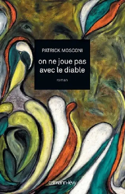 On ne joue pas avec le diable by Patrick Mosconi