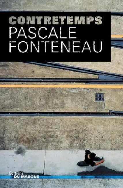 Contretemps by Pascale Fonteneau