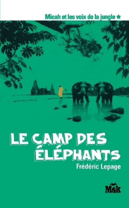 Le camp des éléphants by Lepage-F