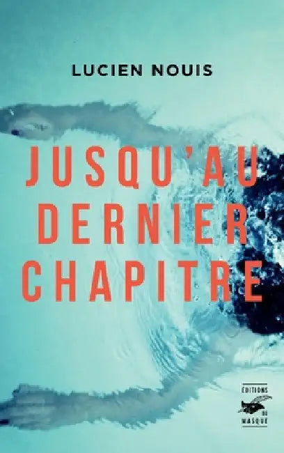Jusqu'au dernier chapitre by Nouis-L