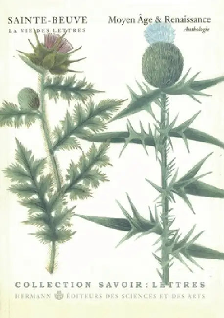 La vie des lettres: Volume 1. Moyen Age et Renaissance by Charles-Augustin Sainte-Beuve, Pierrre Berès