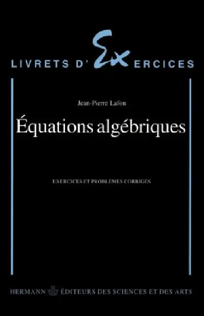 Équations algébriques by Jean-Pierre Lafon