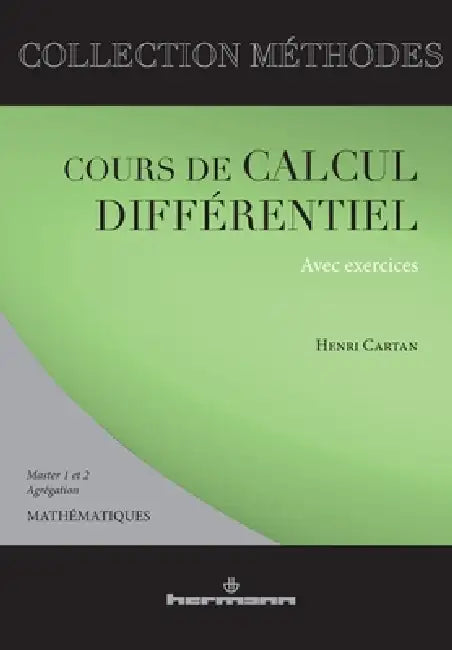 Cours de calcul différentiel avec exercices: Mathématiques, master I et II, agrégation by Henri Cartan