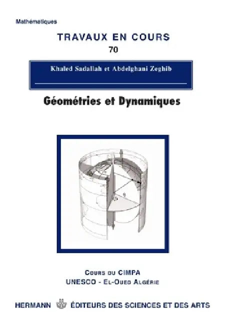 Géométries et dynamiques by Khaled Sadallah, Abdelghani Zeghib