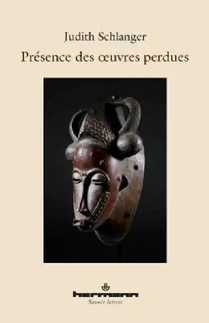 Présence des oeuvres perdues by Judith Schlanger