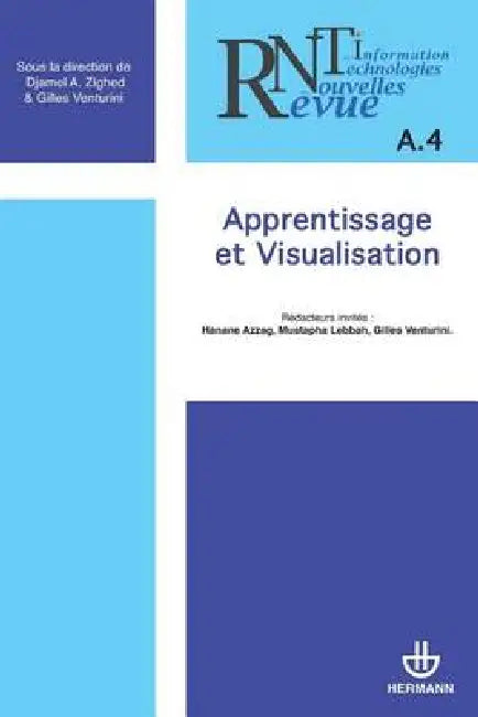 Revue des nouvelles technologies de l'information, n°A-4: Apprentissage et visualisation by Djamel A. Zighed, Gilles Venturini, Mustapha Lebbah