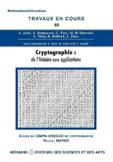 Cryptographie: TVC 80: De l'histoire aux applications by Abdelmalek Azizi, Mostafa Azizi, Moulay Chrif Ismaili