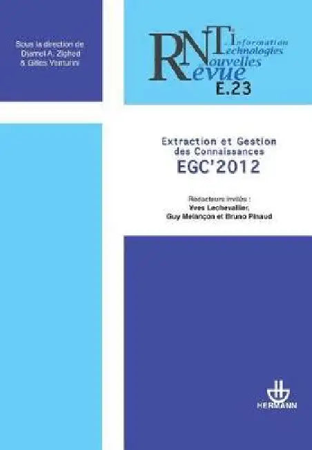 Revue des nouvelles technologies de l'information, n° E-23 EGC 2012: Journées francophones d'extraction et de gestion des connaissances (12; 2012; Bor by Djamel A. Zighed, Gilles Venturini, Yves Lechevallier