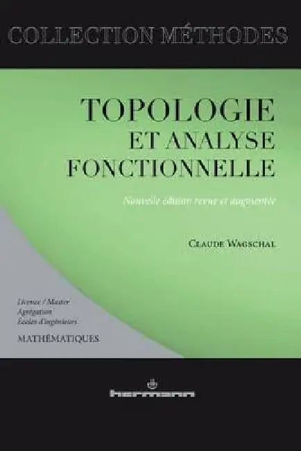 Topologie et analyse fonctionnelle by Claude Wagschal