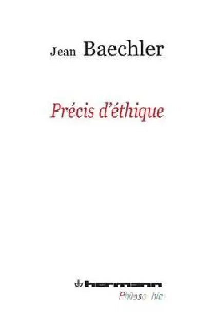 Précis d'éthique by Jean Baechler