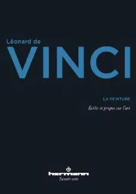 La peinture: Écrits et propos sur l'art by Léonard de Vinci