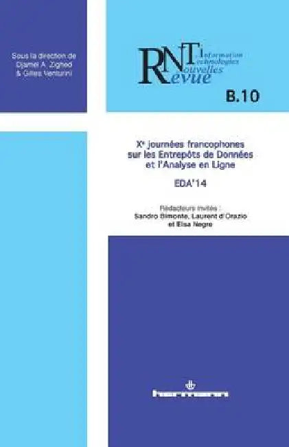 Revue des nouvelles technologies de l'information, n° B.10: Xe journées francophones sur les Entrepôts de Données et l'Analyse en Ligne by Djamel A. Zighed, Gilles Venturini, Sandro Bimonte
