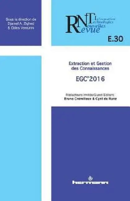 Revue des nouvelles technologies de l'information, E.30: Extraction et Gestion des Connaissances by Djamel A. Zighed, Gilles Venturini, Bruno Crémilleux