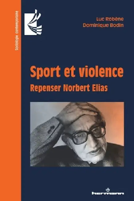 Sport et violence: Repenser Norbert Elias by Dominique Bodin, Luc Robène