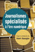 Journalismes spécialisés à l'ère numérique by Henri Assogba