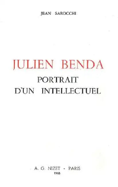 Julien Benda, Portrait d'Un Intellectuel by Jean Sarocchi
