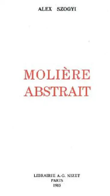 Moliere Abstrait by Alex Szogyi