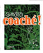 Coaché ! by Giffard, Michel