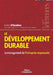 Le développement durable: Le management de l'entreprise responsable by Humières (D'), Patrick