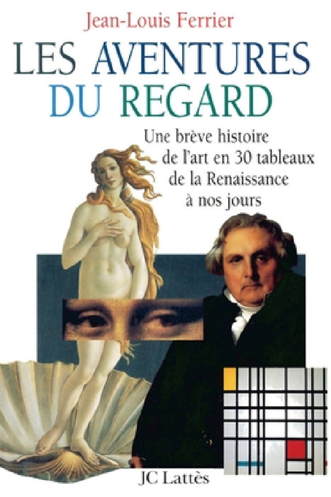 Les aventures du regard by Ferrier-J L.