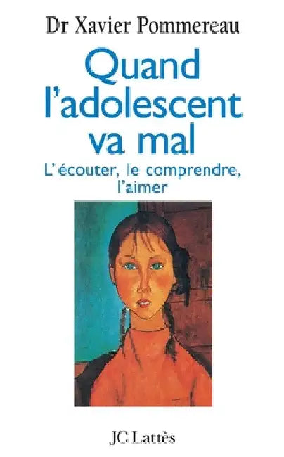 Quand l'adolescent va mal by Pommereau-X