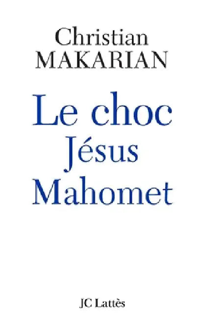 Le choc Jésus - Mahomet by Makarian-C