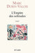 L'Empire des solitudes by Marc Durin-Valois