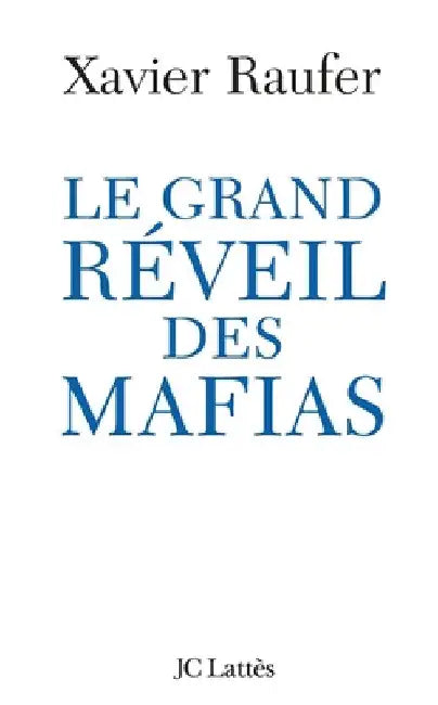 Le grand réveil des mafias by Raufer-X
