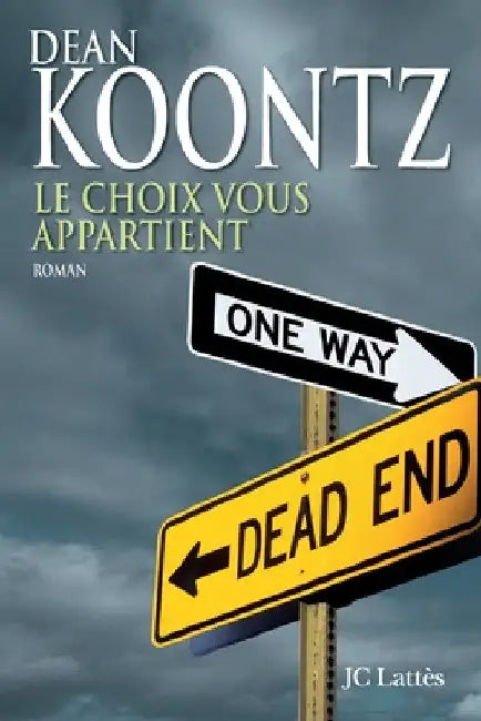 Le choix vous appartient by Dean Koontz