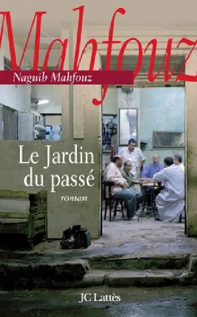 Le jardin du passé by Mahfouz-N