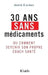 30 ans sans médicaments by André Giordan