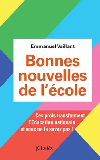 Bonnes nouvelles de l'école by Vaillant-E