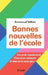 Bonnes nouvelles de l'école by Vaillant-E