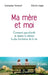 Ma mère et moi by Fennell-N+ingle-R