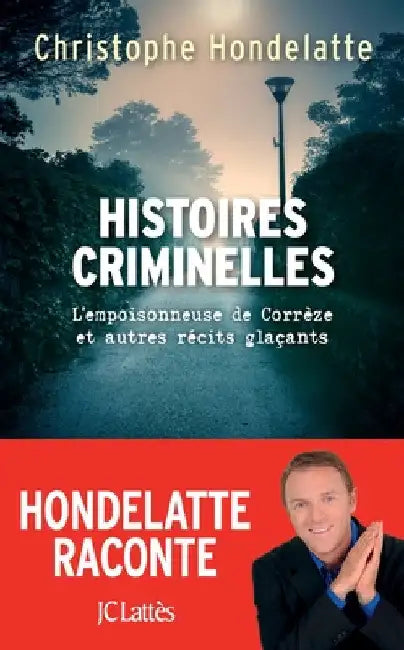 Histoires criminelles by Hondelatte-C