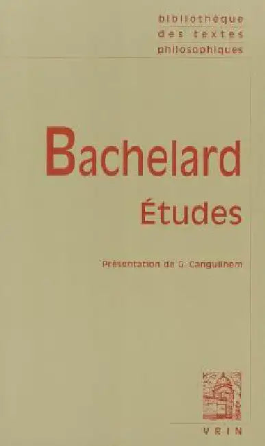 Gaston Bachelard: Etudes by G. Canguilhem