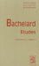 Gaston Bachelard: Etudes by G. Canguilhem