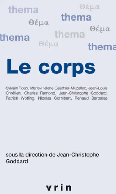 Le Corps by Jean-Christophe Goddard, Renaud Barbaras, Jean-Louis Chretien