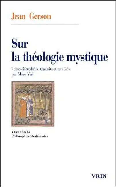 Sur La Theologie Mystique by Jean Gerson