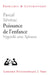 Puissance de l'Enfance: Vygotski Avec Spinoza by Pascal Severac