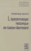 L'Epistemologie Historique de Gaston Bachelard by Dominique Lecourt