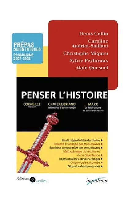 Penser l'histoire - Prépas scientifiques - Programme 2007-2008: Prépas scientifiques - Programme 2007-2008 by Denis Collin