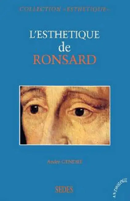 L'esthétique de Ronsard by André Gendre