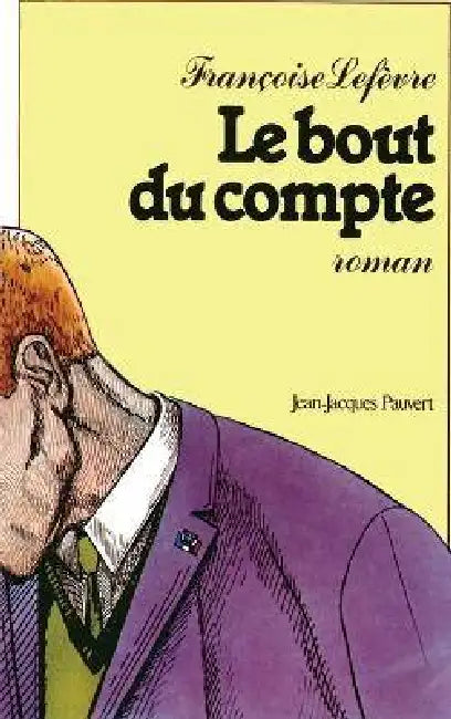 Le Bout du compte by Françoise Lefèvre