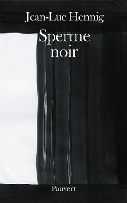 Sperme noir by Hennig-J L.