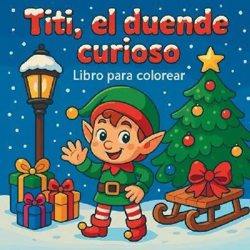 Titi, el duende curioso - Libro para colorear by Chris Martin