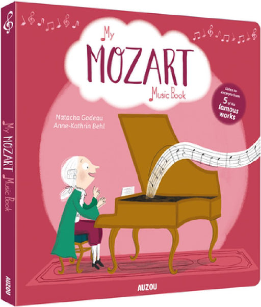 My Amazing Mozart Music Book  by Natacha Godeau